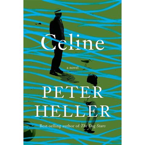 peter heller books on Celine